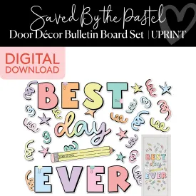 Best Day Ever | Classroom Door Decorations | Saved By The Pastel | Printable | Schoolgirl Style