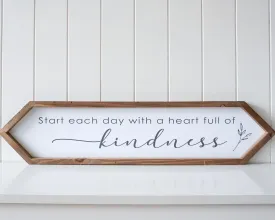 Heart Full of Kindness Sign