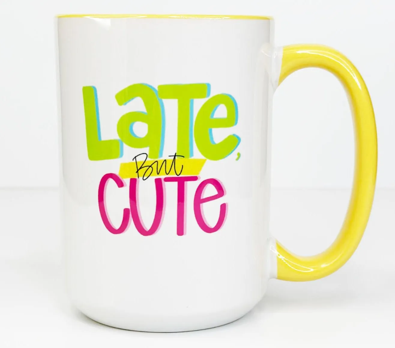 Mug - Late, But Cute