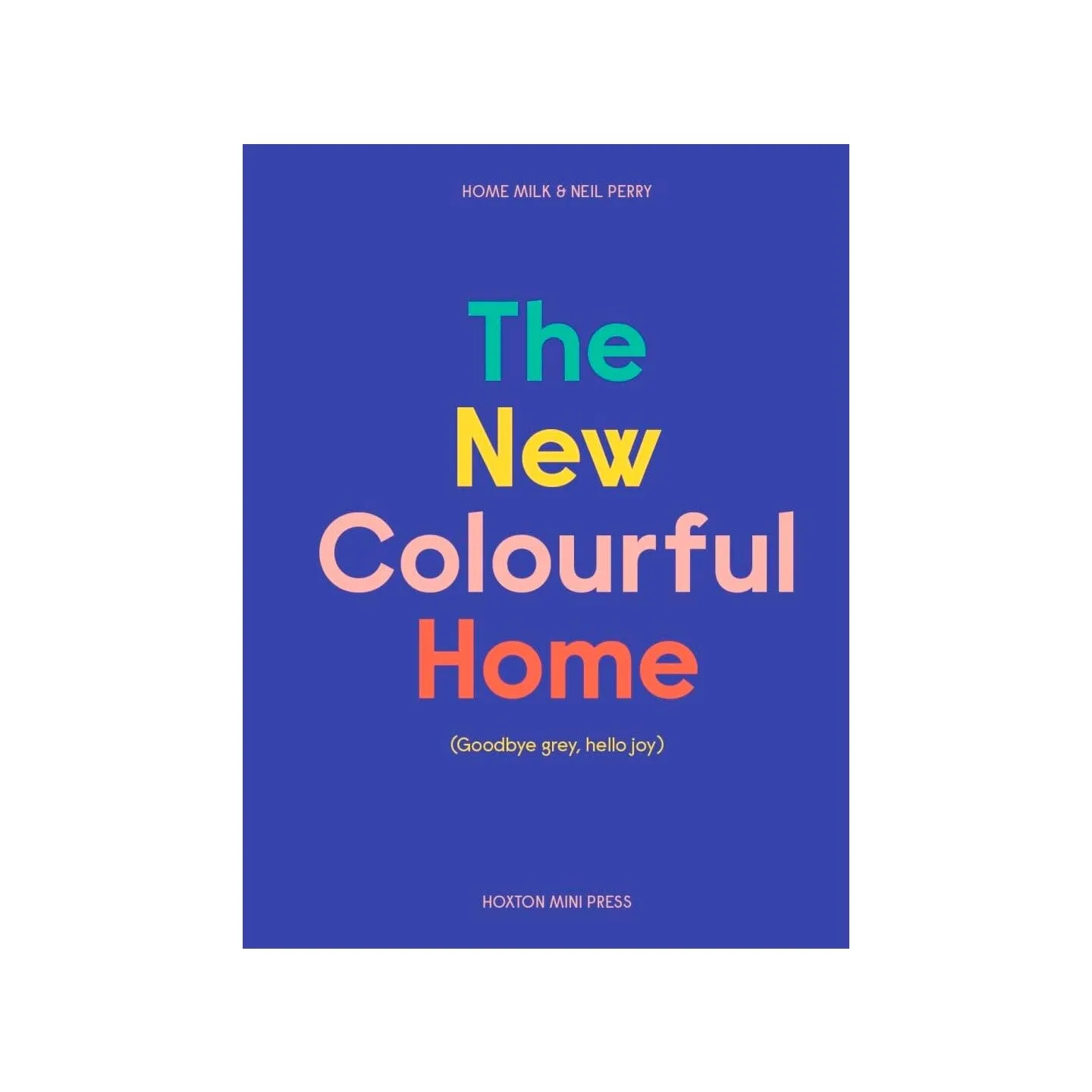 The New Colourful Home